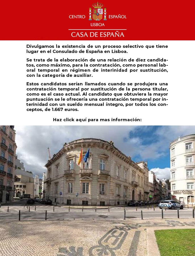 Divulgamos la existencia de un proceso selectivo que tiene lugar en el Consulado de España en Lisboa